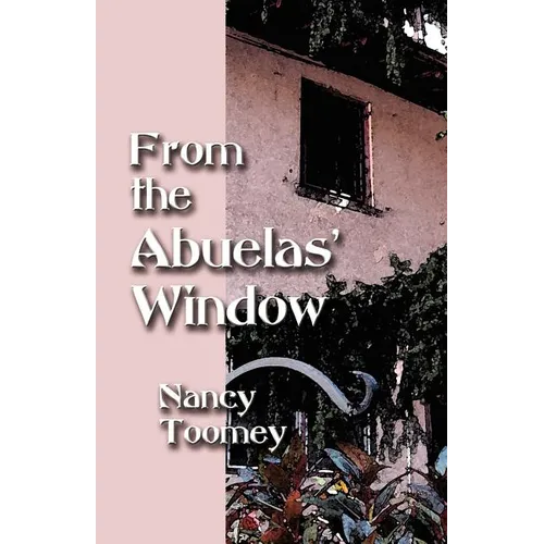 From the Abuelas' Window