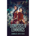 Lionesses & Lemmings