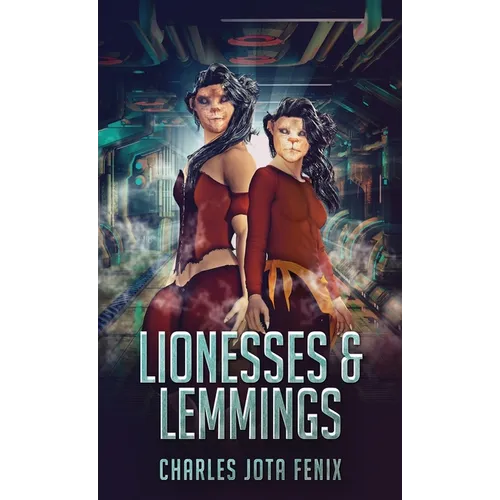 Lionesses & Lemmings