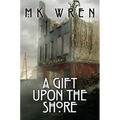 A Gift Upon the Shore