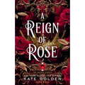 A Reign of Rose