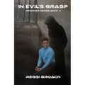 In Evil's Grasp: Defender Series - Book 4