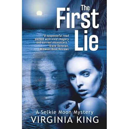 The First Lie: The Secrets of Selkie Moon