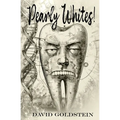 Pearly Whites!: A Genetic Aberration Novel
