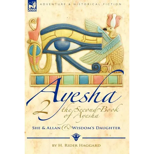 The Second Book of Ayesha-She and Allan & Wisdom's Daughter