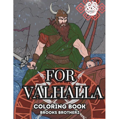 For Valhalla: "Color Your Way to Norse Mythology"