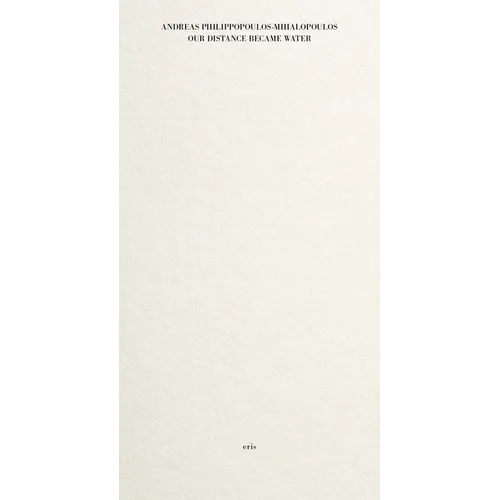 Our Distance Became Water