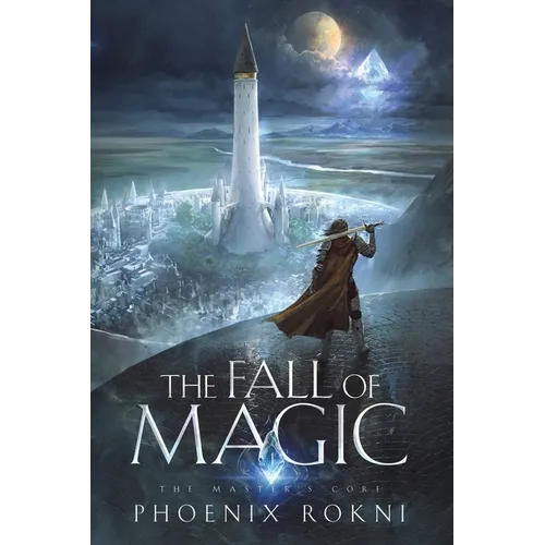 The Fall of Magic