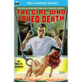 The Girl Who Loved Death & Slave Planet