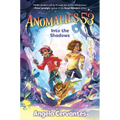 Anomalies 53: Into the Shadows