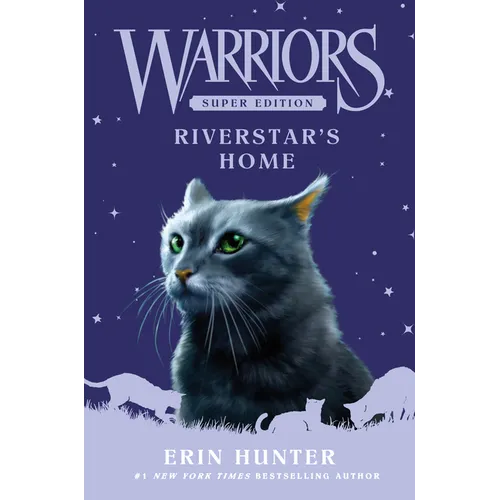 Warriors Super Edition: Riverstar's Home