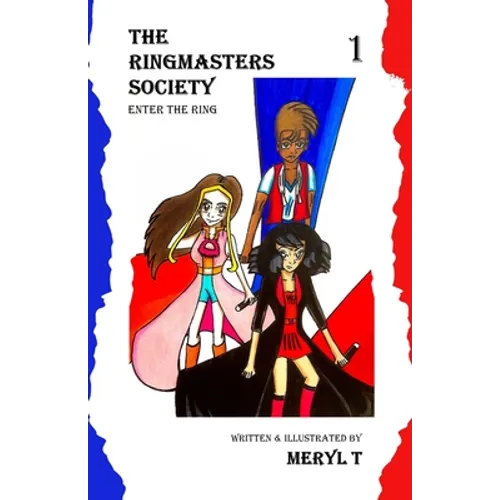 The Ringmasters Society: Enter the Ring