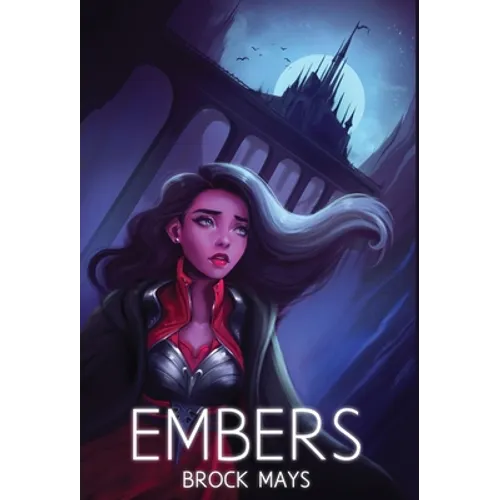 Embers: Book One of the Ascension Saga