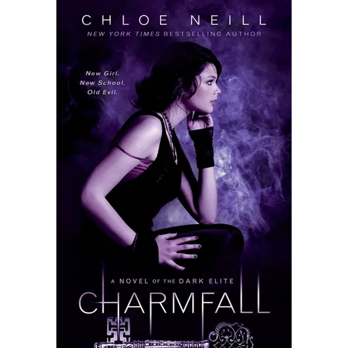 Charmfall: A Novel of The Dark Elite