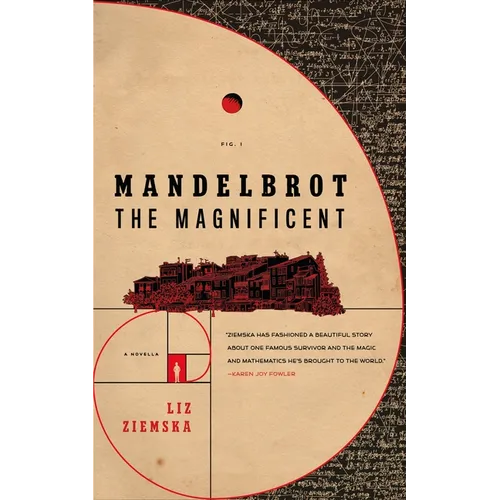 Mandelbrot the Magnificent: A Novella
