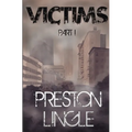 Victims: Part 1 A Post-Apocalyptic Dystopian Science Fiction Novel Series