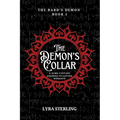The Demon's Collar: A Dark Fantasy Enemies-to-Lovers Romance