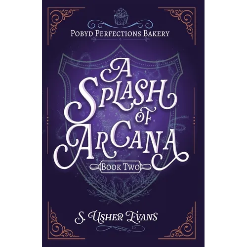 A Splash of Arcana: A Cozy Fantasy Mystery