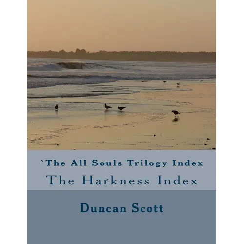 The All Souls Trilogy: The Harkness Index