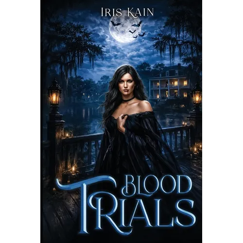 Blood Trials: Book #2 of the Blood Tribe Series