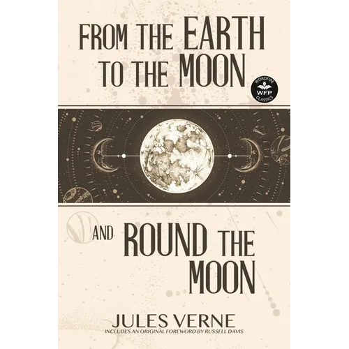 From the Earth to the Moon and Round the Moon