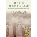 Do The Dead Dream?: An Anthology of the Weird and the Peculiar