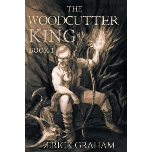 The Woodcutter King