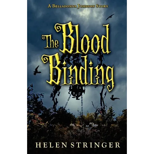The Blood Binding: A Belladonna Johnson Story