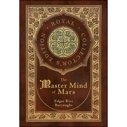 The Master Mind of Mars (Royal Collector's Edition) (Case Laminate Hardcover with Jacket)