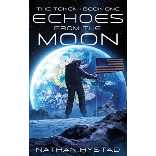 Echoes From the Moon (The Token Book One)