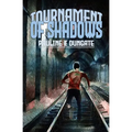 Tournament of Shadows