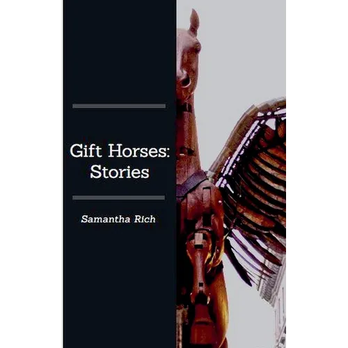Gift Horses: Stories