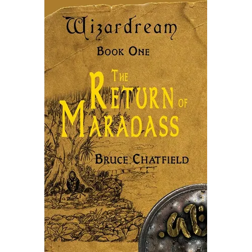 Wizardream Book One: The Return of Maradass