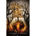 A Crown of Light and Shadow