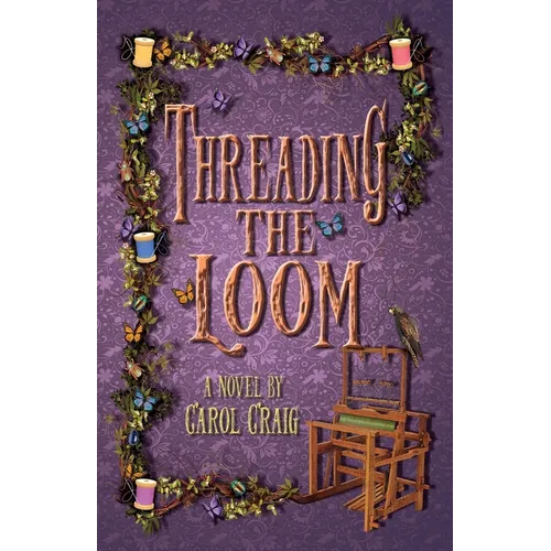 Threading the Loom