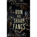 Ruin has Sharp Fangs