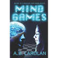 Mind Games: An ABC Sci-Fi Mystery for Young Adults