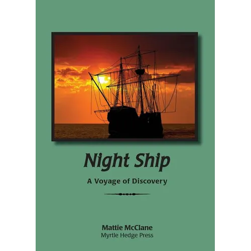 Night Ship: A Voyage of Discovery