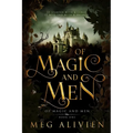 Of Magic and Men