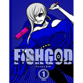 Fishgod, Volume 1