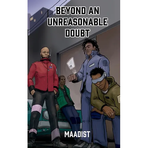 Beyond an Unreasonable Doubt