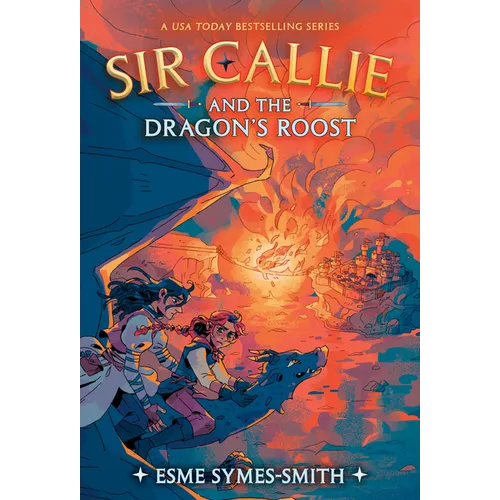 Sir Callie and the Dragon's Roost