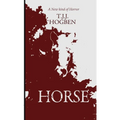 Horse: A horrifyingly addictive family drama with a jaw-dropping twist.