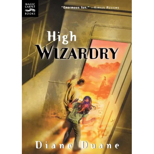 High Wizardry: The Third Book in the Young Wizards Series