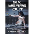 Six Years Out