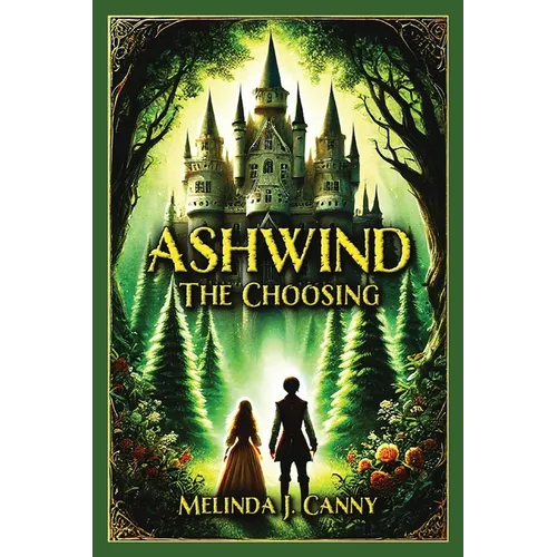 Ashwind: The Choosing: The Choosing