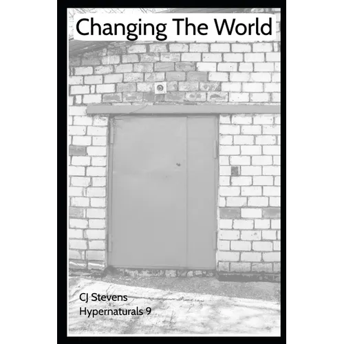 Changing the World: Hypernaturals 9