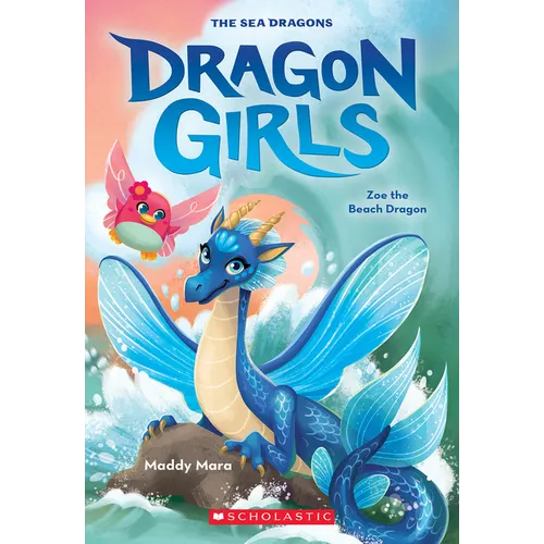 Zoe the Beach Dragon (Dragon Girls #11): Volume 11