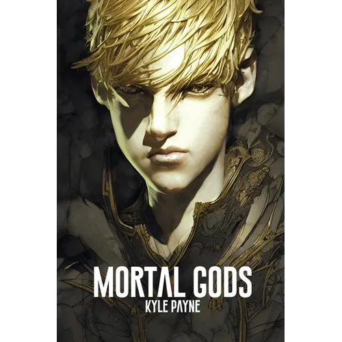Mortal Gods