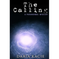 The Calling: A Paranormal Mystery